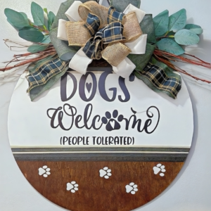 Dogs Welcome Sign – 16" Round Door Hanger (People Tolerated)