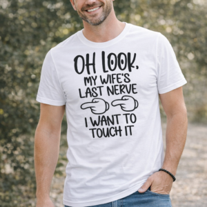 Graphic Tee- My Wife's Last Nerve