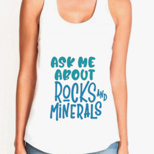 Ask Me About My Rocks Top