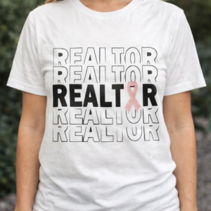Realtor - Breast Cancer Shirt