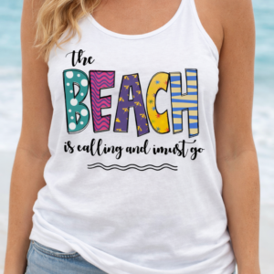 Beach is calling me tee