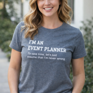 Event planner graphic Tee